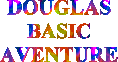 DOUGLAS BASIC AVENTURE